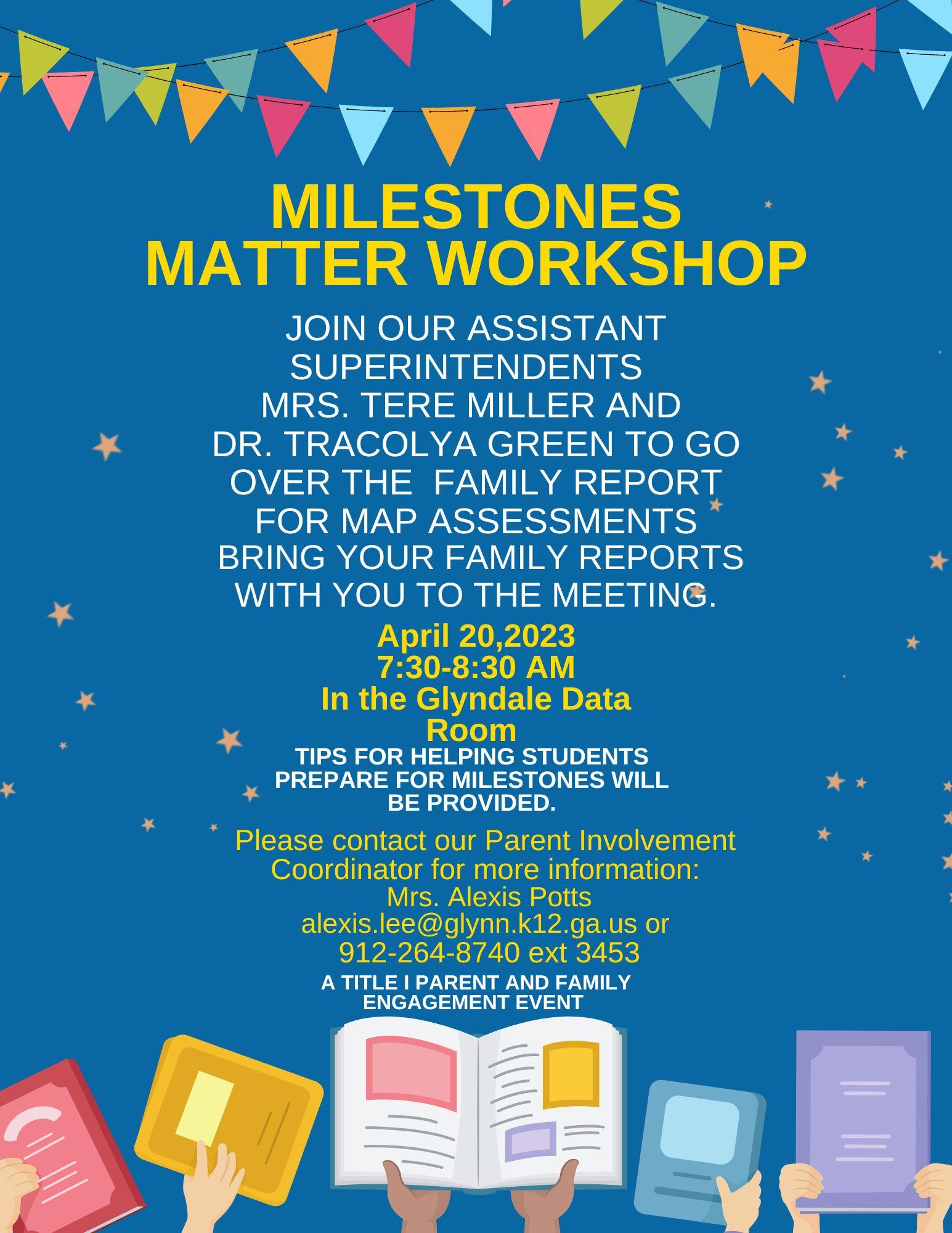Milestones Matter Workshop